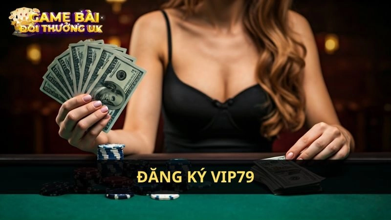 đăng ký VIP79